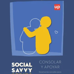 Social Savvy Series – Consolar y apoyar
